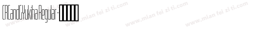CRCandGYukiha Regular字体转换
